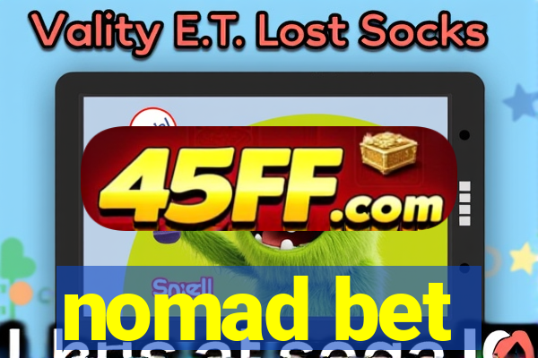 nomad bet